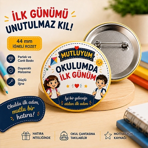  Mutluyum Okulumda İlk Günüm Öğrenci Yaka Rozeti