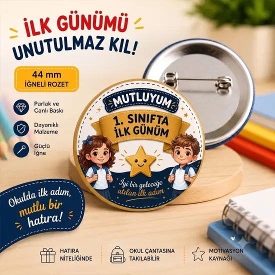 Mutluyum 1. Sınıfta İlk Günüm Rozeti | yaka rozeti