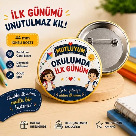  Mutluyum Okulumda İlk Günüm Öğrenci Yaka Rozeti