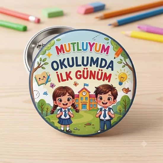  Mutluyum Okulumda İlk Günüm Öğrenci Yaka Rozeti