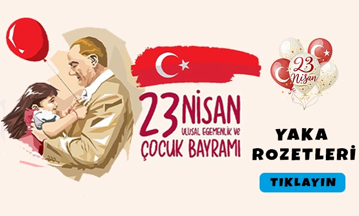 23 nisan rozetleri